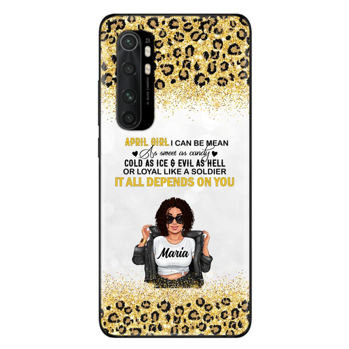 Custom Personalized Girl Month Phone Case - Gift Idea For Girl/ Friend - April Girl I Can Be Mean - Case For Xiaomi, Oppo And Huawei