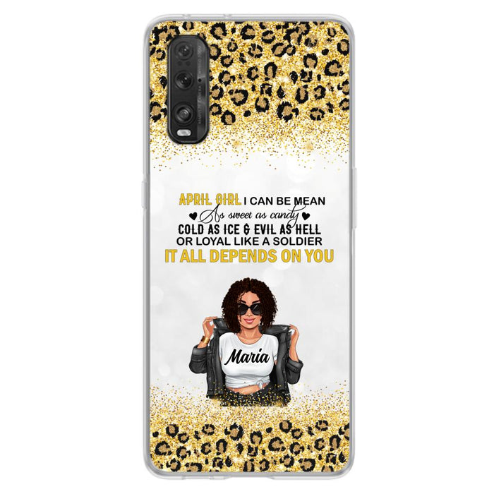 Custom Personalized Girl Month Phone Case - Gift Idea For Girl/ Friend - April Girl I Can Be Mean - Case For Xiaomi, Oppo And Huawei