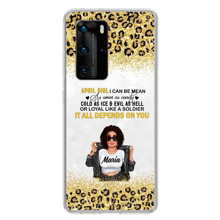 Custom Personalized Girl Month Phone Case - Gift Idea For Girl/ Friend - April Girl I Can Be Mean - Case For Xiaomi, Oppo And Huawei