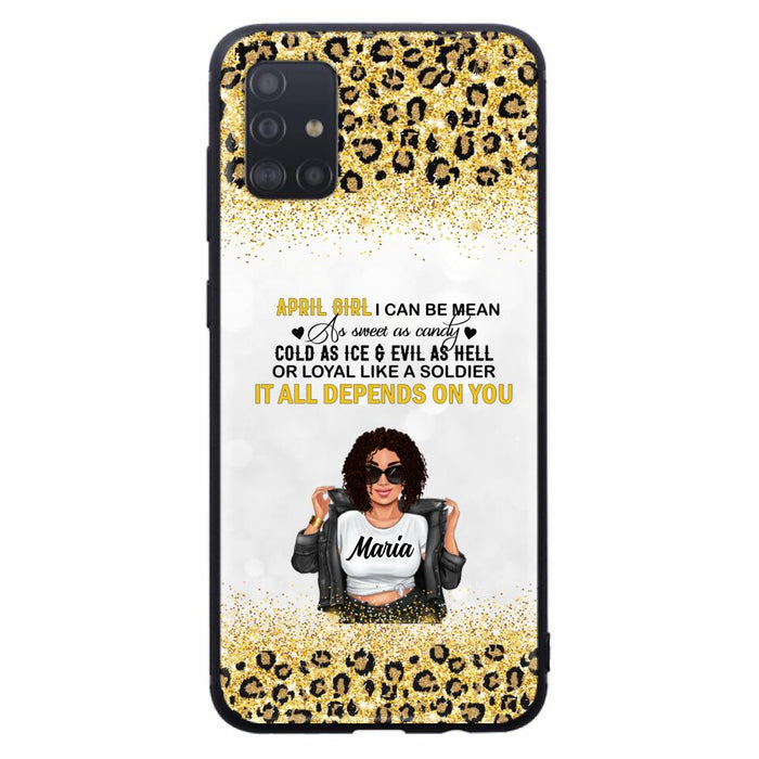 Custom Personalized Girl Month Phone Case - Gift Idea For Girl/ Friend - April Girl I Can Be Mean - Case For iPhone And Samsung