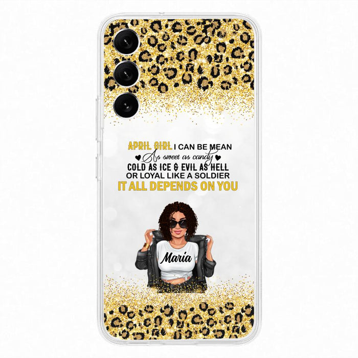 Custom Personalized Girl Month Phone Case - Gift Idea For Girl/ Friend - April Girl I Can Be Mean - Case For iPhone And Samsung