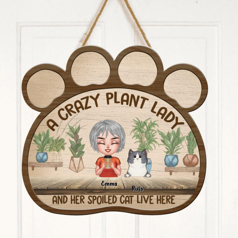 Personalized Crazy Cat Paw Door Sign - Gift Idea For Cat Lovers/Mother's Day - Up to 6 Cats - A Crazy Plant Cat Lady And Her Spoiled Cat Live Here