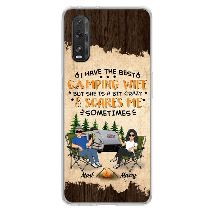 Custom Personalized Camping Couple Phone Case - Gift Idea For Camping Lover - I Have The Best Camping Wife But She Is A Bit Crazy & Scares Me Sometimes - Case For Xiaomi, Oppo And Huawei