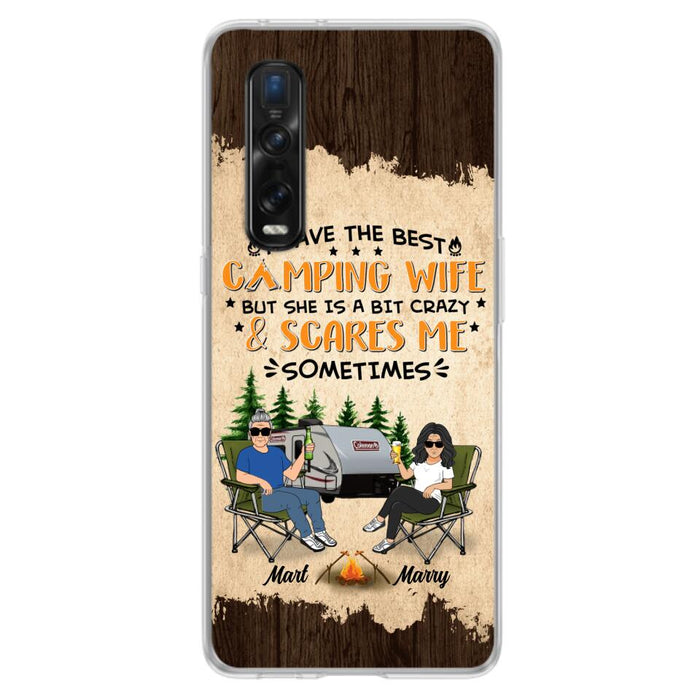 Custom Personalized Camping Couple Phone Case - Gift Idea For Camping Lover - I Have The Best Camping Wife But She Is A Bit Crazy & Scares Me Sometimes - Case For Xiaomi, Oppo And Huawei