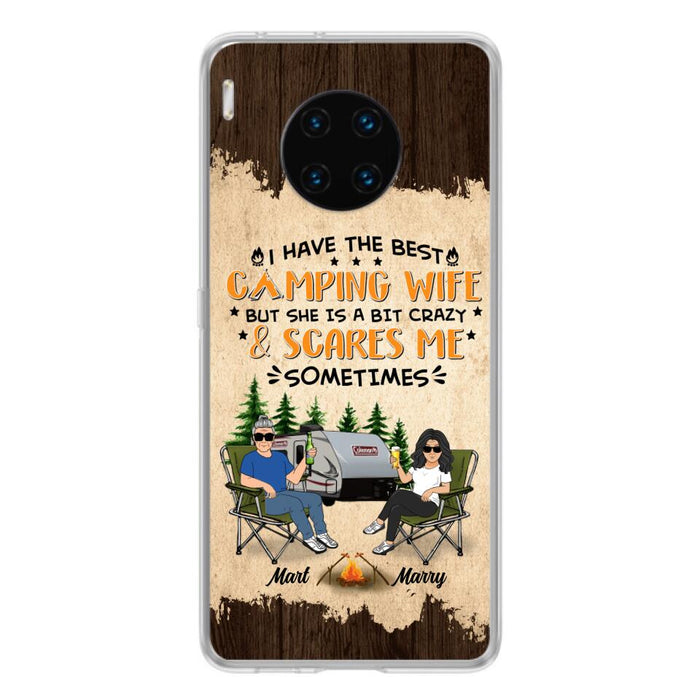 Custom Personalized Camping Couple Phone Case - Gift Idea For Camping Lover - I Have The Best Camping Wife But She Is A Bit Crazy & Scares Me Sometimes - Case For Xiaomi, Oppo And Huawei