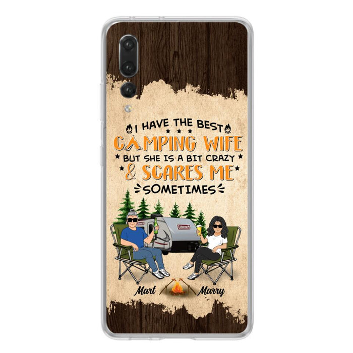 Custom Personalized Camping Couple Phone Case - Gift Idea For Camping Lover - I Have The Best Camping Wife But She Is A Bit Crazy & Scares Me Sometimes - Case For Xiaomi, Oppo And Huawei