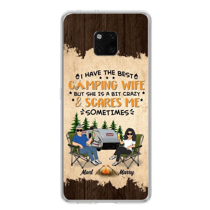 Custom Personalized Camping Couple Phone Case - Gift Idea For Camping Lover - I Have The Best Camping Wife But She Is A Bit Crazy & Scares Me Sometimes - Case For Xiaomi, Oppo And Huawei