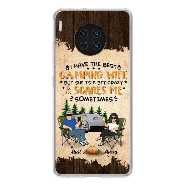 Custom Personalized Camping Couple Phone Case - Gift Idea For Camping Lover - I Have The Best Camping Wife But She Is A Bit Crazy & Scares Me Sometimes - Case For Xiaomi, Oppo And Huawei