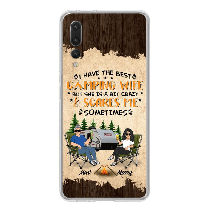 Custom Personalized Camping Couple Phone Case - Gift Idea For Camping Lover - I Have The Best Camping Wife But She Is A Bit Crazy & Scares Me Sometimes - Case For Xiaomi, Oppo And Huawei