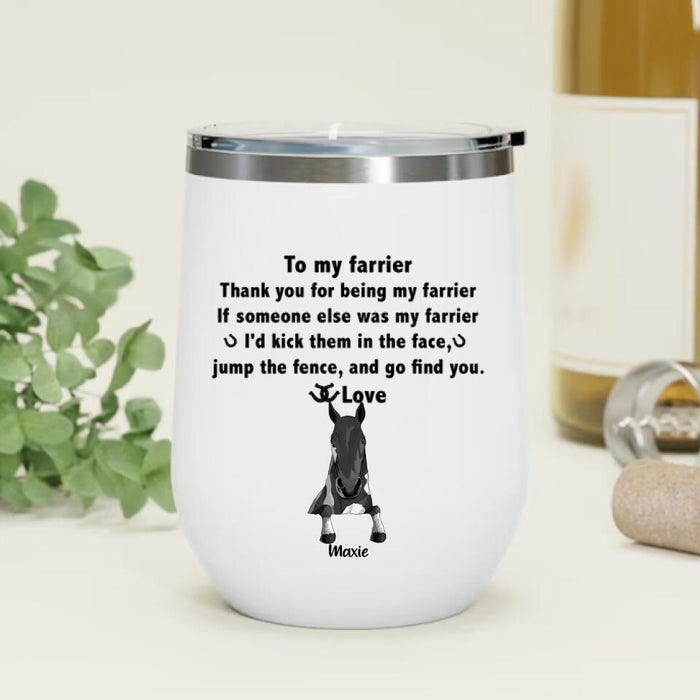 Custom Personalized To My Farrier From Horse Wine Tumbler - Upto 4 Horses - Gift Idea For Horse Lover