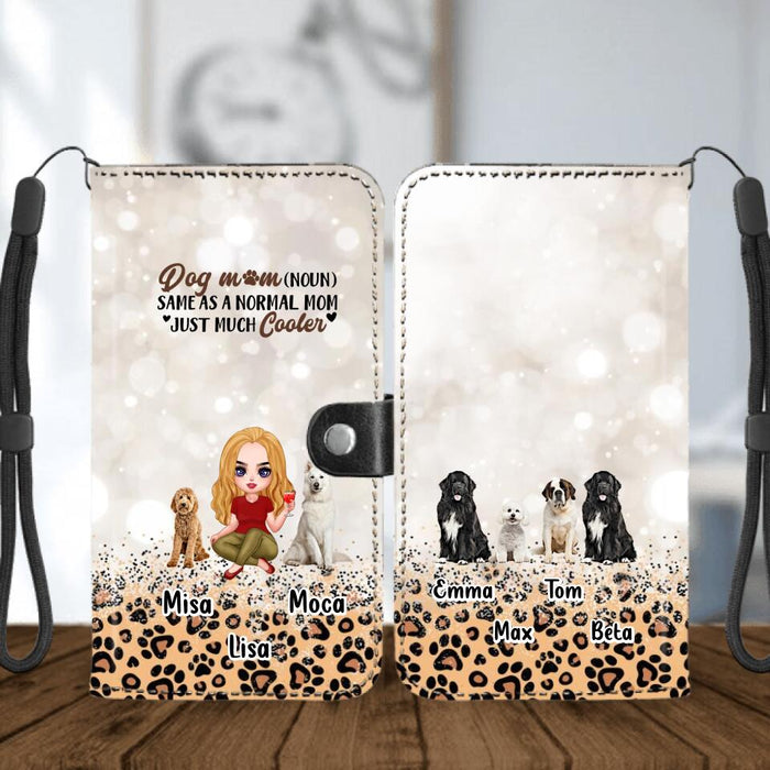 Custom Personalized Dog Mom Flip Leather Purse for Mobile Phone - Upto 6 Dogs - Gift Idea For Dog Lover - Dog Mom Noun Same As A Normal Mom Just Much Cooler