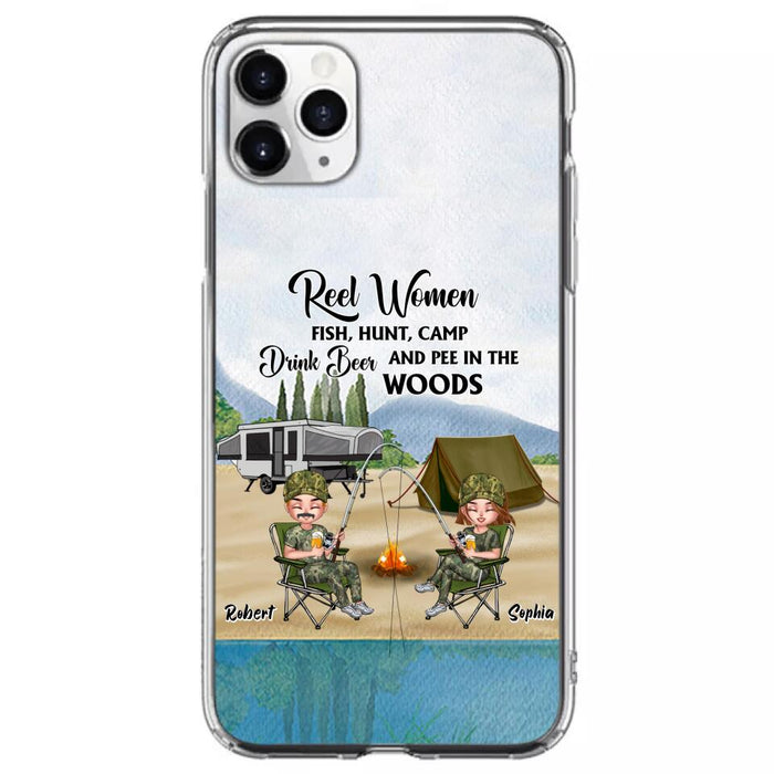 Custom Personalized Fishing Phone Case - Best Gift For Fishing Lovers - Reel Women Fish, Hunt, Camp, Drink Beer And Pee In The Woods - Case For iPhone And Samsung