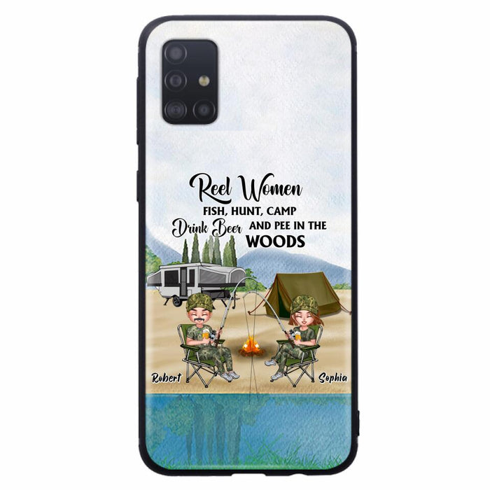 Custom Personalized Fishing Phone Case - Best Gift For Fishing Lovers - Reel Women Fish, Hunt, Camp, Drink Beer And Pee In The Woods - Case For iPhone And Samsung