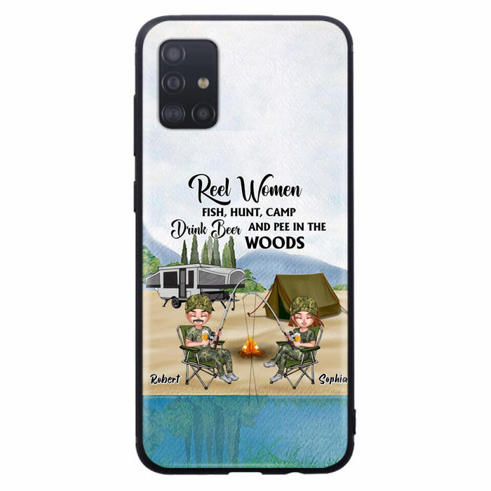 Custom Personalized Fishing Phone Case - Best Gift For Fishing Lovers - Reel Women Fish, Hunt, Camp, Drink Beer And Pee In The Woods - Case For iPhone And Samsung