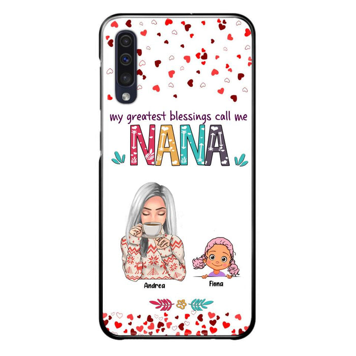 Custom Personalized Grandma & Grandkids Phone Case - Upto 5 Kids - My Greatest Blessings Call Me Nana - For iPhone And Samsung Phone Case