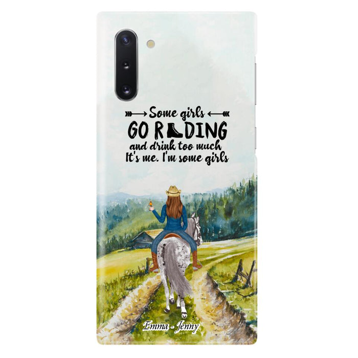 Custom Personalized Riding Horse Phone Case - Upto 2 Girls - Best Gift For Horse Lover/Friends - Some Girls Go Riding And Drink Too Much It's Me - Case For Iphone/Samsung