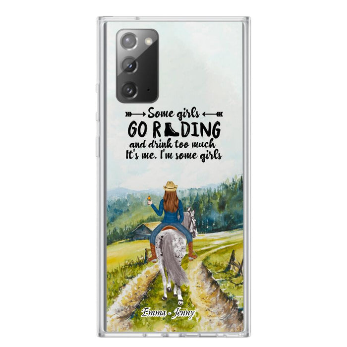 Custom Personalized Riding Horse Phone Case - Upto 2 Girls - Best Gift For Horse Lover/Friends - Some Girls Go Riding And Drink Too Much It's Me - Case For Iphone/Samsung