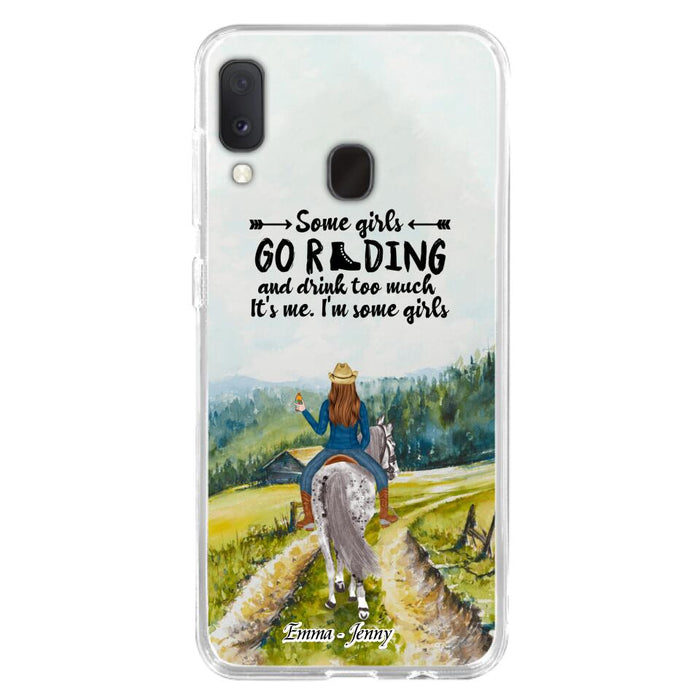 Custom Personalized Riding Horse Phone Case - Upto 2 Girls - Best Gift For Horse Lover/Friends - Some Girls Go Riding And Drink Too Much It's Me - Case For Iphone/Samsung