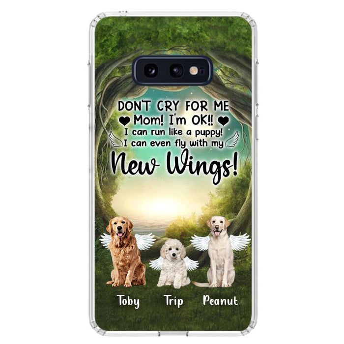 Custom Personalized Dog Phone Case - Best Gift For Dog Lovers - Don'n Cry For Me Mom ! I'm Ok