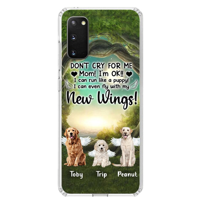 Custom Personalized Dog Phone Case - Best Gift For Dog Lovers - Don'n Cry For Me Mom ! I'm Ok