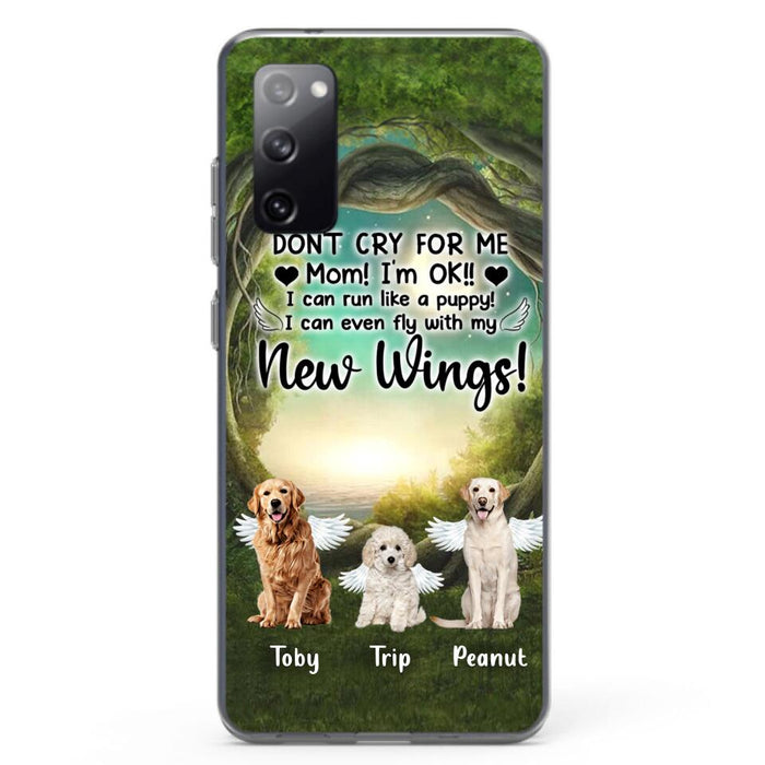 Custom Personalized Dog Phone Case - Best Gift For Dog Lovers - Don'n Cry For Me Mom ! I'm Ok