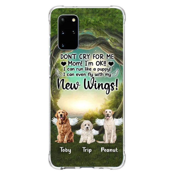 Custom Personalized Dog Phone Case - Best Gift For Dog Lovers - Don'n Cry For Me Mom ! I'm Ok