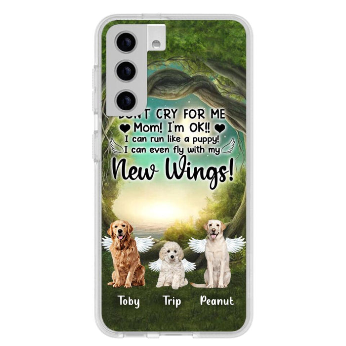 Custom Personalized Dog Phone Case - Best Gift For Dog Lovers - Don'n Cry For Me Mom ! I'm Ok