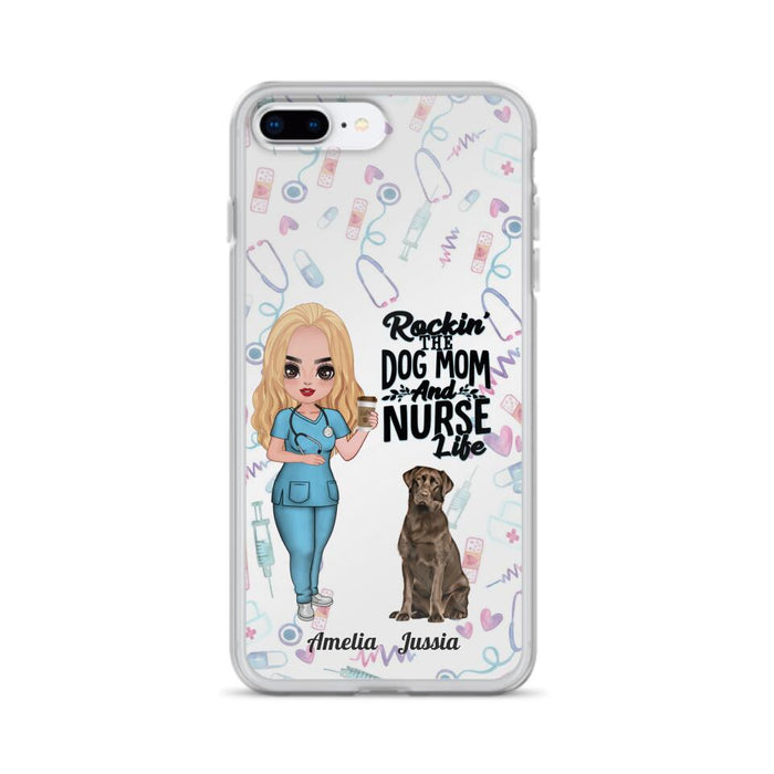Custom Personalized Nurse Dog Mom Phone Case - Upto 5 Dogs - Gift Idea For Dog Lover - Rockin' The Dog Mom And Nurse Life - Case For iPhone And Samsung