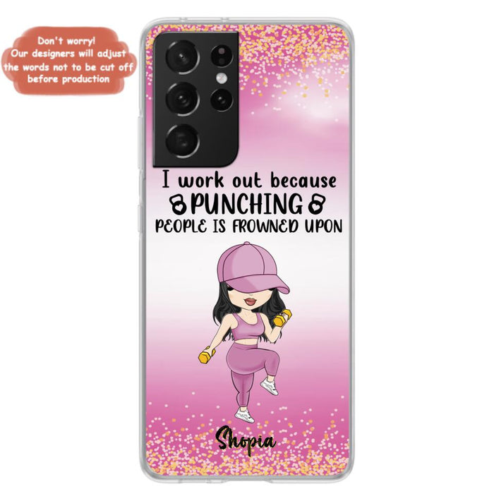 Custom Personalized Gym Girl Chibi Phone Case - Gift Idea For Gym Lovers - I Worked Out Because Punching People Is Frowned Upon - Cases For iPhone And Samsung