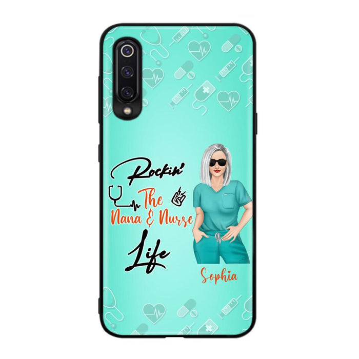 Custom Personalized Nurse Phone Case For Xiaomi/ Oppo/ Huawei - Gift Idea For Mother's Day 2022 - Rockin' The Nana & Nurse