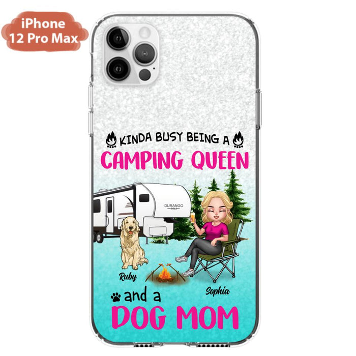 Custom Personalized Dog Camping Queen Phone Case - Upto 4 Dogs - Gift Idea For Dog Lovers/ Mother's Day - Kinda Busy Being A Camping Queen And A Dog Mom - Case For iPhone And Samsung