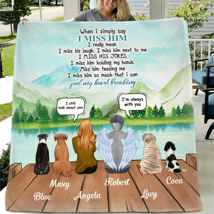 Custom Personalized Memorial Single Layer Fleece/ Quilt - Memorial Gift From Daughter To Father With Up To 4 Dogs - I Miss Him So Much