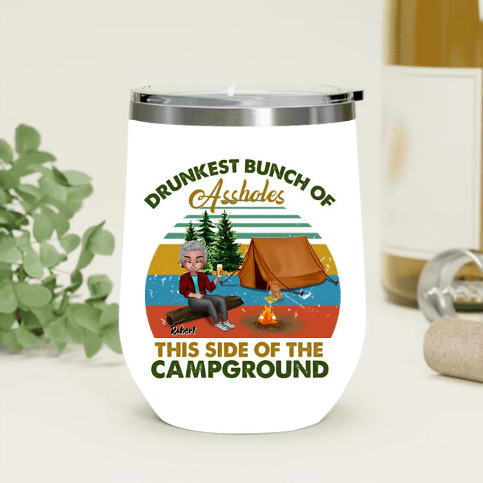 Custom Personalized Camping Wine Tumbler - Gift Idea For Friends/ Camping Lover - Up to 5 People - Drunkest Bunch Of Assholes This Side Of The Campground