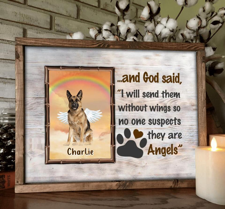 Custom Personalized Memorial Dog Poster - Gift Idea For Dog Lovers - I Will Send Them Without Wings So No One Suspects They Are Angels