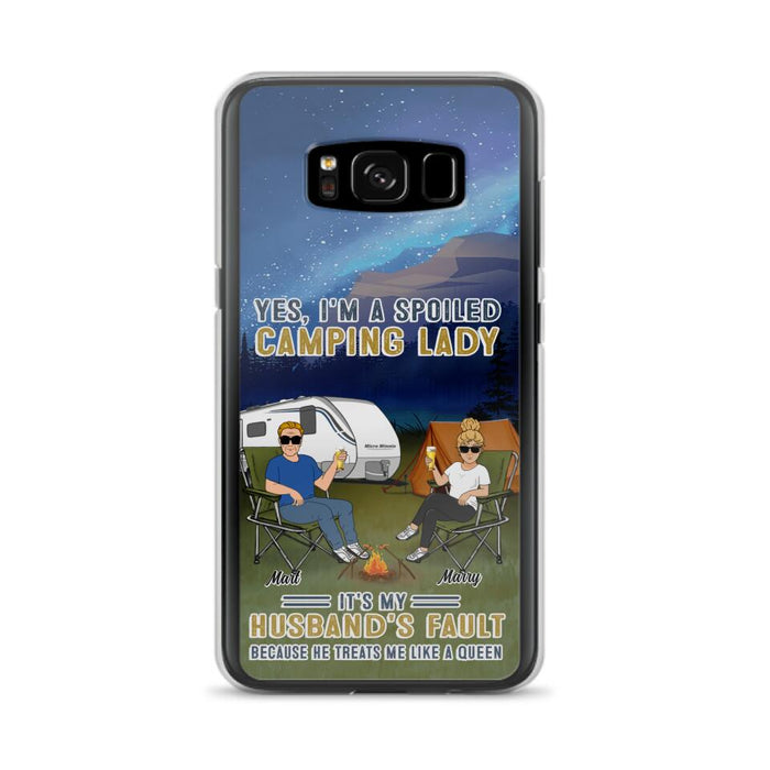 Custom Personalized Husband And Wife Camping Phone Case - Gift Idea For Camping Couple - Yes, I'm A Spoiled Camping Lady - Case For iPhone And Samsung