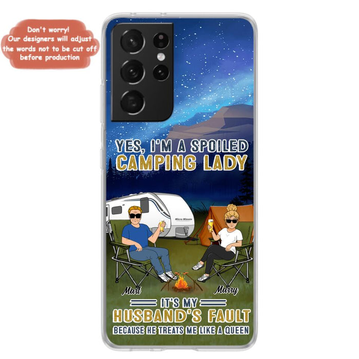 Custom Personalized Husband And Wife Camping Phone Case - Gift Idea For Camping Couple - Yes, I'm A Spoiled Camping Lady - Case For iPhone And Samsung