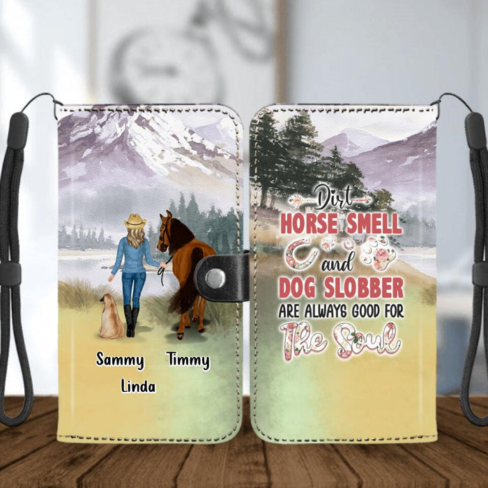 Custom Personalized Horse And Dog Flip Leather Purse for Mobile Phone - Upto 2 Dogs - Gift Idea For Horse/Dog Lover - Dirt Horse Smell And Dog Slobber Are Always Good For The Soul