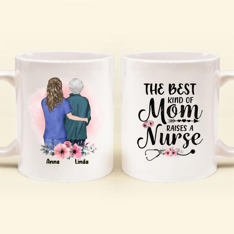 Personalized Nurse Mom Coffee Mug - Best Gift Idea For Mother's Day - Gift From Daughter To Mother - The Best Kind Of Mom Raises A Nurse
