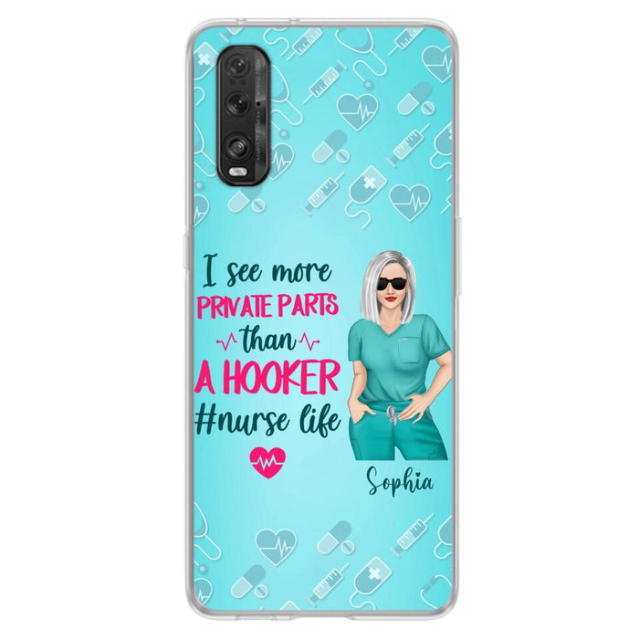 Custom Personalized Grumpy Old Nurse Phone Case - Gift For Nurse/ Mother's Day 2022 Gift - I See More Private Parts Than A Hooker - Case For Xiaomi, Oppo And Huawei