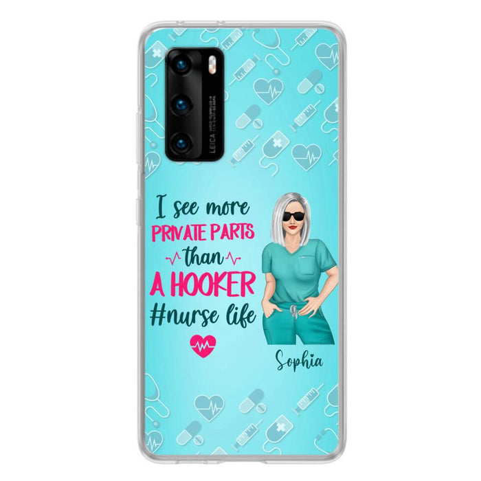 Custom Personalized Grumpy Old Nurse Phone Case - Gift For Nurse/ Mother's Day 2022 Gift - I See More Private Parts Than A Hooker - Case For Xiaomi, Oppo And Huawei