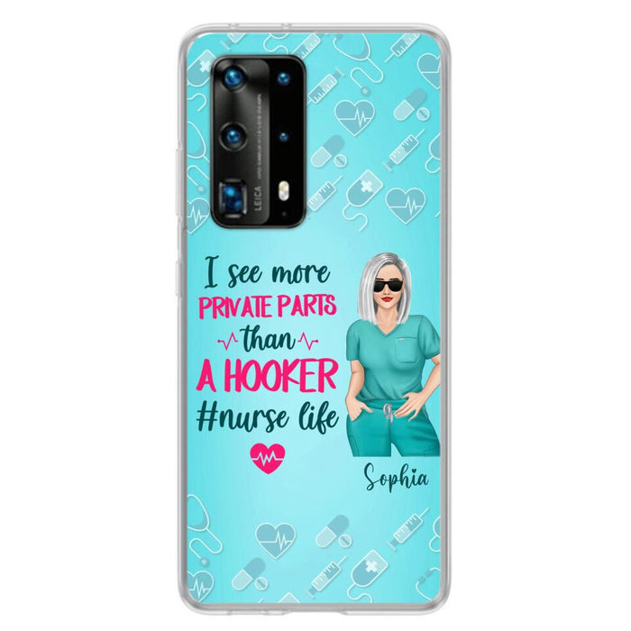 Custom Personalized Grumpy Old Nurse Phone Case - Gift For Nurse/ Mother's Day 2022 Gift - I See More Private Parts Than A Hooker - Case For Xiaomi, Oppo And Huawei