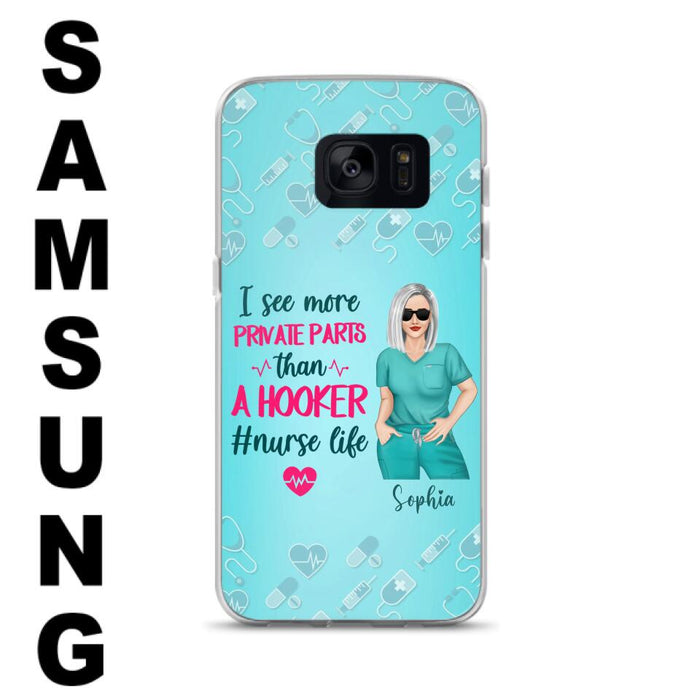 Custom Personalized Grumpy Old Nurse Phone Case - Gift For Nurse/ Mother's Day 2022 Gift - I See More Private Parts Than A Hooker - Case For iPhone And Samsung