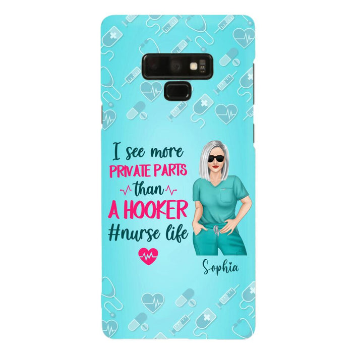 Custom Personalized Grumpy Old Nurse Phone Case - Gift For Nurse/ Mother's Day 2022 Gift - I See More Private Parts Than A Hooker - Case For iPhone And Samsung