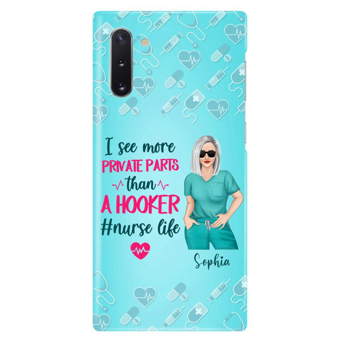 Custom Personalized Grumpy Old Nurse Phone Case - Gift For Nurse/ Mother's Day 2022 Gift - I See More Private Parts Than A Hooker - Case For iPhone And Samsung