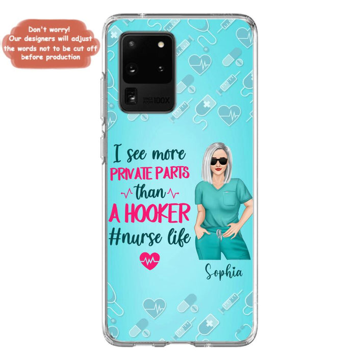 Custom Personalized Grumpy Old Nurse Phone Case - Gift For Nurse/ Mother's Day 2022 Gift - I See More Private Parts Than A Hooker - Case For iPhone And Samsung