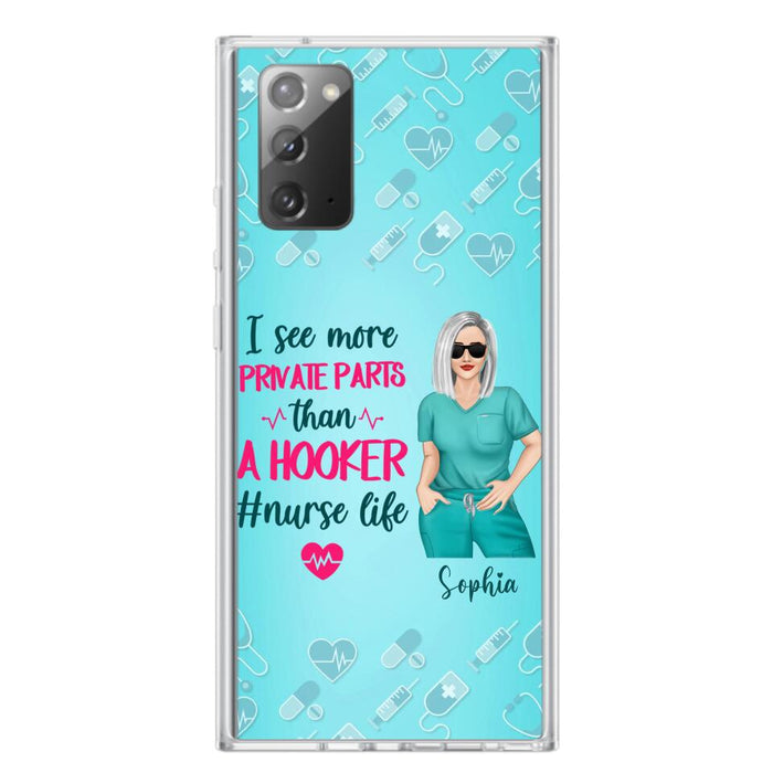 Custom Personalized Grumpy Old Nurse Phone Case - Gift For Nurse/ Mother's Day 2022 Gift - I See More Private Parts Than A Hooker - Case For iPhone And Samsung