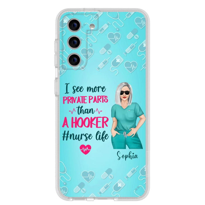 Custom Personalized Grumpy Old Nurse Phone Case - Gift For Nurse/ Mother's Day 2022 Gift - I See More Private Parts Than A Hooker - Case For iPhone And Samsung