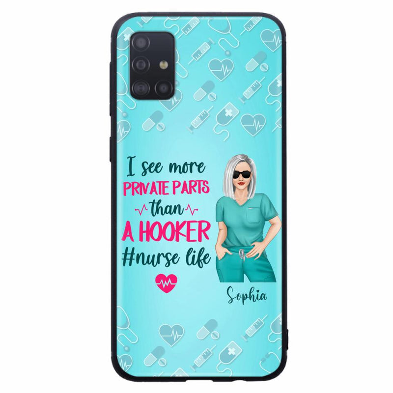 Custom Personalized Grumpy Old Nurse Phone Case - Gift For Nurse/ Mother's Day 2022 Gift - I See More Private Parts Than A Hooker - Case For iPhone And Samsung