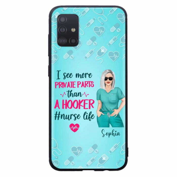 Custom Personalized Grumpy Old Nurse Phone Case - Gift For Nurse/ Mother's Day 2022 Gift - I See More Private Parts Than A Hooker - Case For iPhone And Samsung