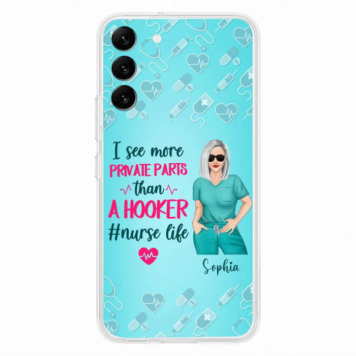 Custom Personalized Grumpy Old Nurse Phone Case - Gift For Nurse/ Mother's Day 2022 Gift - I See More Private Parts Than A Hooker - Case For iPhone And Samsung